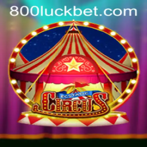 Step Right Up to EcstaticCircus: The Ultimate Gaming Experience with 800luck