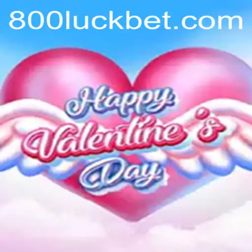 Explore the Enchanting World of HappyValentinesDay with 800luck
